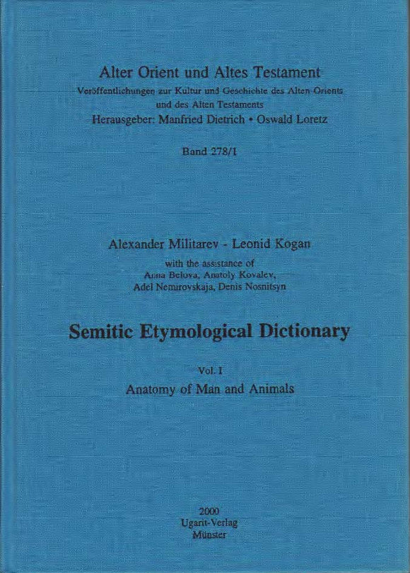 Semitic Etymological Dictionary, Vol. I: Anatomy of Man and Animals. (AOAT 278/1)