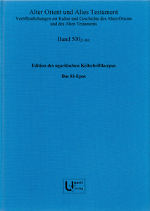 Edition des ugaritischen Keilschriftkorpus, Photosammlung, El-Epos (AOAT 500/2)
