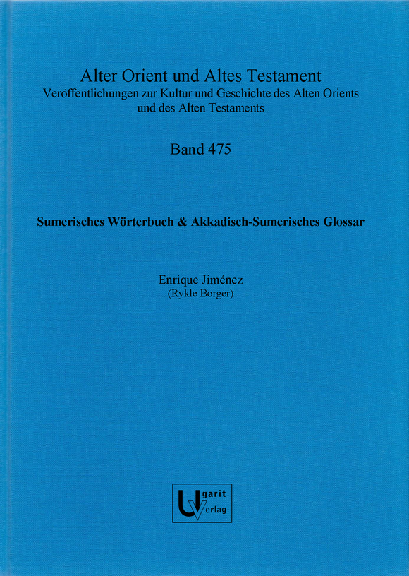 Sumerisches Wörterbuch & Akkadisch-Sumerisches Glossar (AOAT 475)