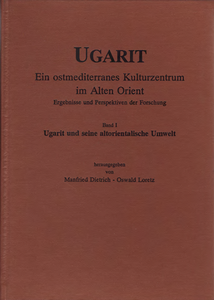 Ugarit - ein ostmediterranes Kulturzentrum im Alten Orient. Ergebnisse und Perspektiven der Forschung. (ALASPM 7)