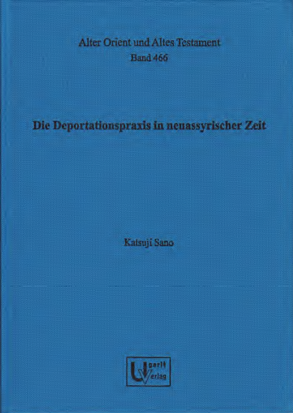Die Deportationspraxis in neuassyrischer Zeit. (AOAT 466)
