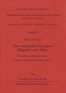 Das sumerische Kurzepos >Bilgameš und Akka<. (AOAT 209/1)