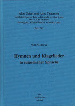 Hymnen und Klagelieder in sumerischer Sprache.  (AOAT 276)