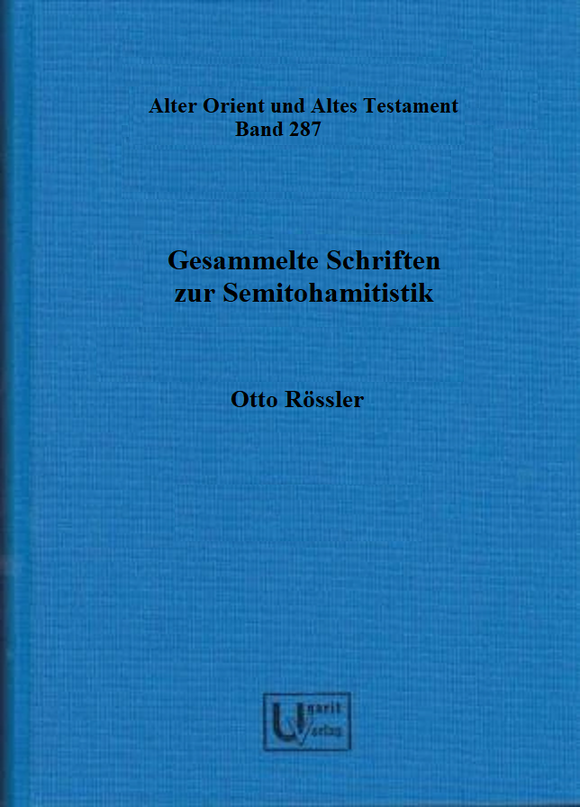 Gesammelte Schriften zur Semitohamitistik. (AOAT 287)