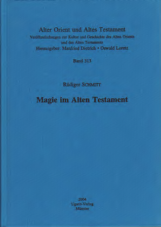 Magie im Alten Testament (AOAT 313)