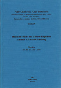 Studies in Semitic and General Linguistics in Honor of Gideon Goldenberg. (AOAT 334)
