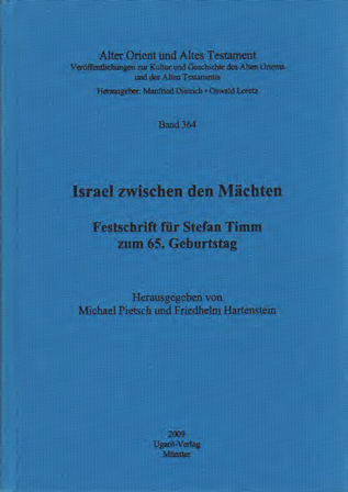 Israel zwischen den Mächten. Festschrift für Stefan Timm zum 65. Geburtstag. (AOAT 364)