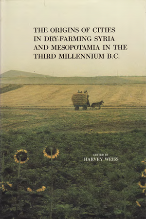 The Origins of Cities in Dry-Farming Syria and Mesopotamia in the Third Millennium B.C.