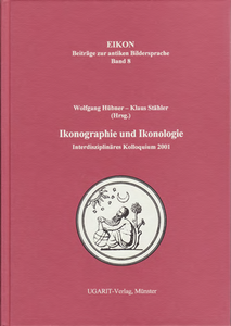 Ikonographie und Ikonologie. Interdisziplinäres Kolloqium 2001. (Eikon 8)