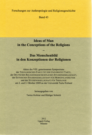 Ideas of Man in the Conceptions of the Religions / Das Menschenbild in den Konzeptionen der Religionen. (FARG 43)