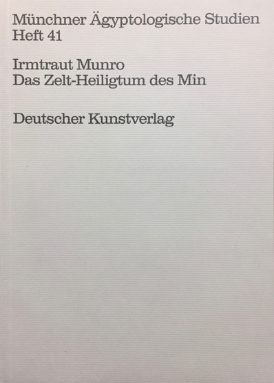 Das Zelt-Heiligtum des Min. Rekonstruktion und Deutung eines fragmentarischen Modells (Kestner-Museum 1935.200.250). (MÄS 41)